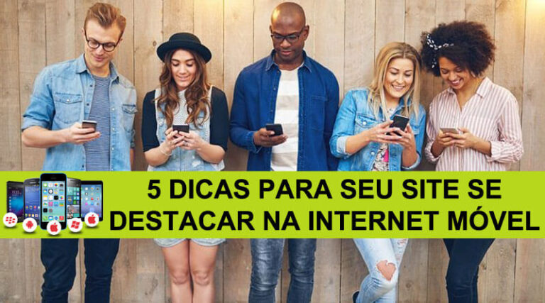 5 Dicas Para Seu Site Se Destacar Na Internet Móvel - Rodolfo Sabino em ...