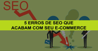 5 Erros de SEO Que Acabam Com Seu E-Commerce 5 Erros De SEO Que Acabam Com Seu E-Commerce