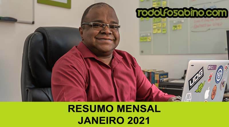 Rodolfo Sabino - Resumo Mensal - Janeiro 2021