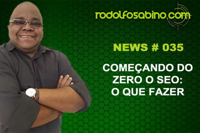 Começando Do Zero O SEO: O Que Fazer