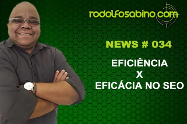 Eficiência x Eficácia no SEO