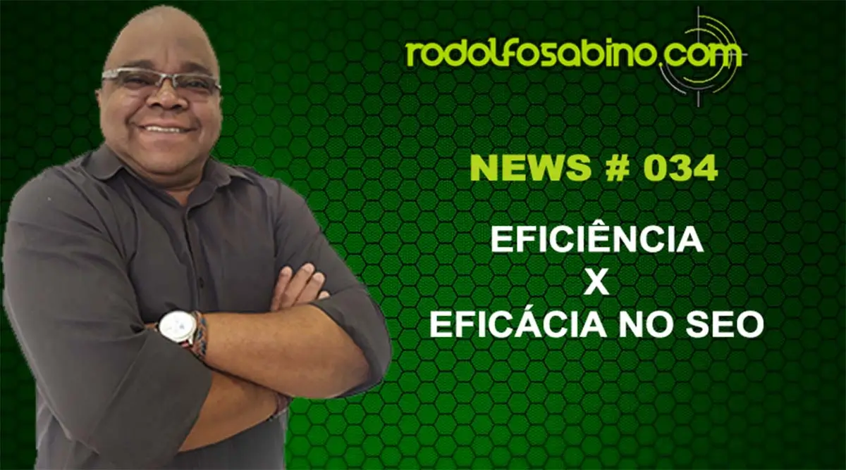 Eficiência x Eficácia no SEO