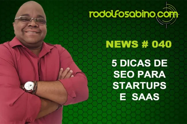 5 Dicas de SEO Para Startups e SAAS