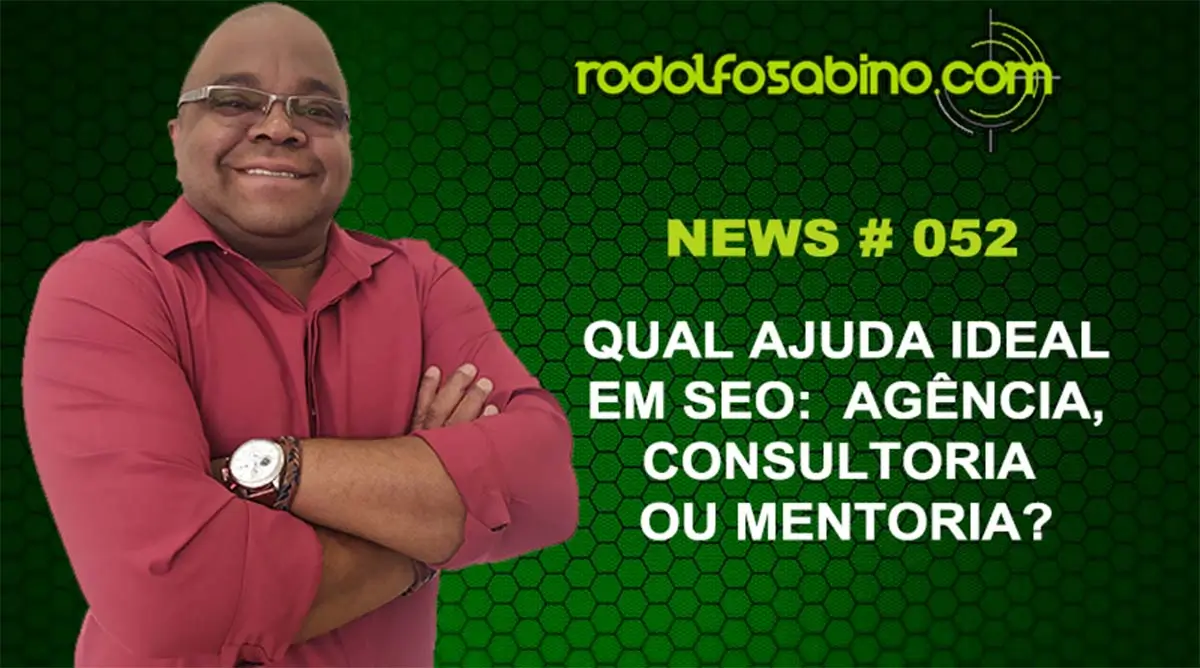 Qual ajuda ideal em SEO: Agência, Consultoria ou Mentoria?