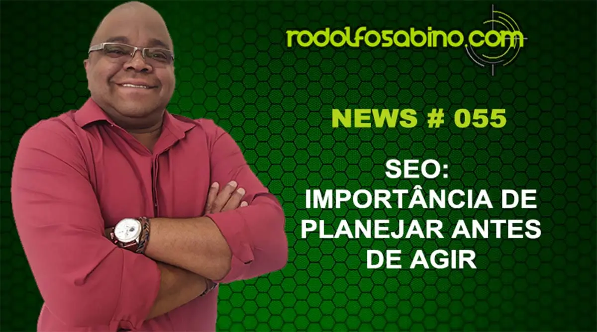 SEO: Importância de Planejar Antes de Agir