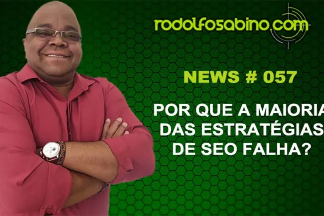 Por Que A Maioria Das Estratégias De SEO Falha?