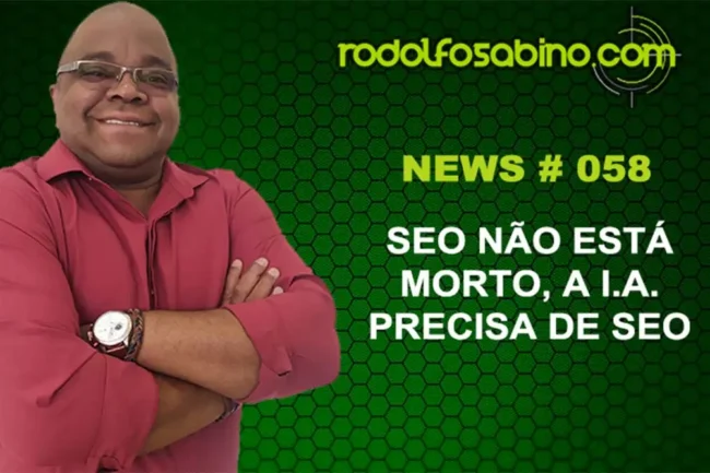 SEO Não Está Morto, a I.A. Precisa de SEO