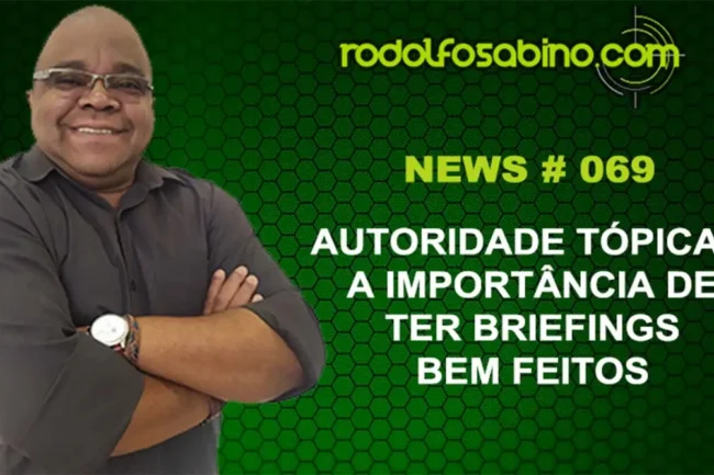 Autoridade Tópica - A Importância de Ter Briefings Bem Feitos