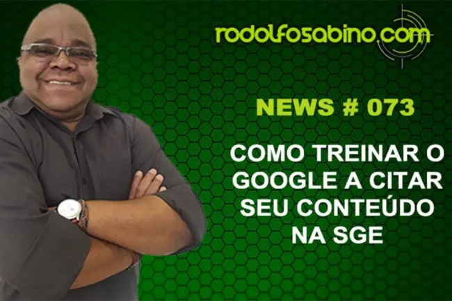 Como Treinar o Google a Citar Seu Conteúdo na SGE