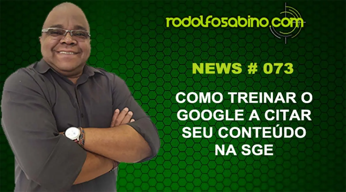 Como Treinar o Google a Citar Seu Conteúdo na SGE