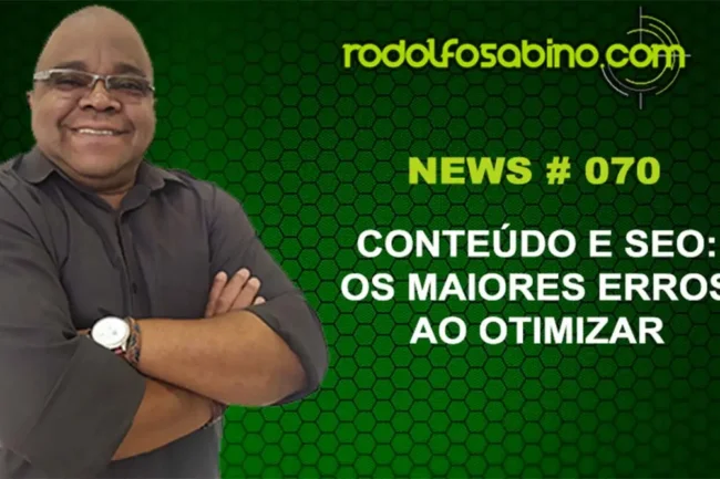 Conteúdo e SEO: Os Maiores Erros ao Otimizar