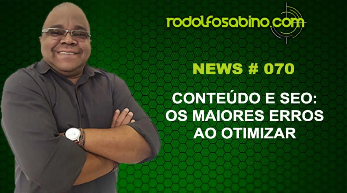 Conteúdo e SEO: Os Maiores Erros ao Otimizar
