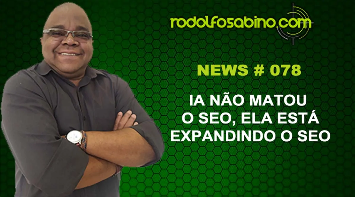 IA Não Matou o SEO, Ela Está Expandindo o SEO