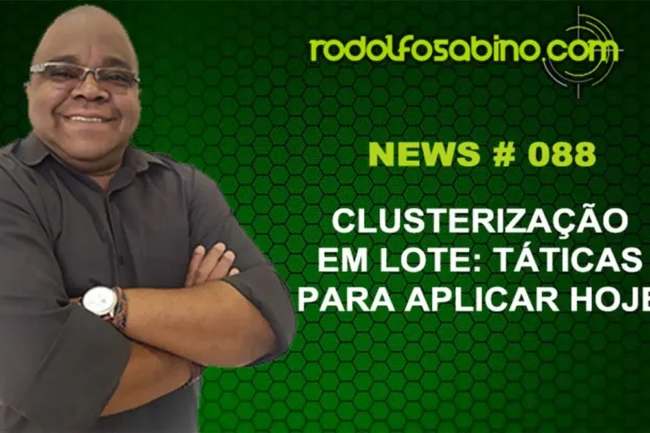 Clusterização Em Lote: Táticas Para Aplicar Hoje