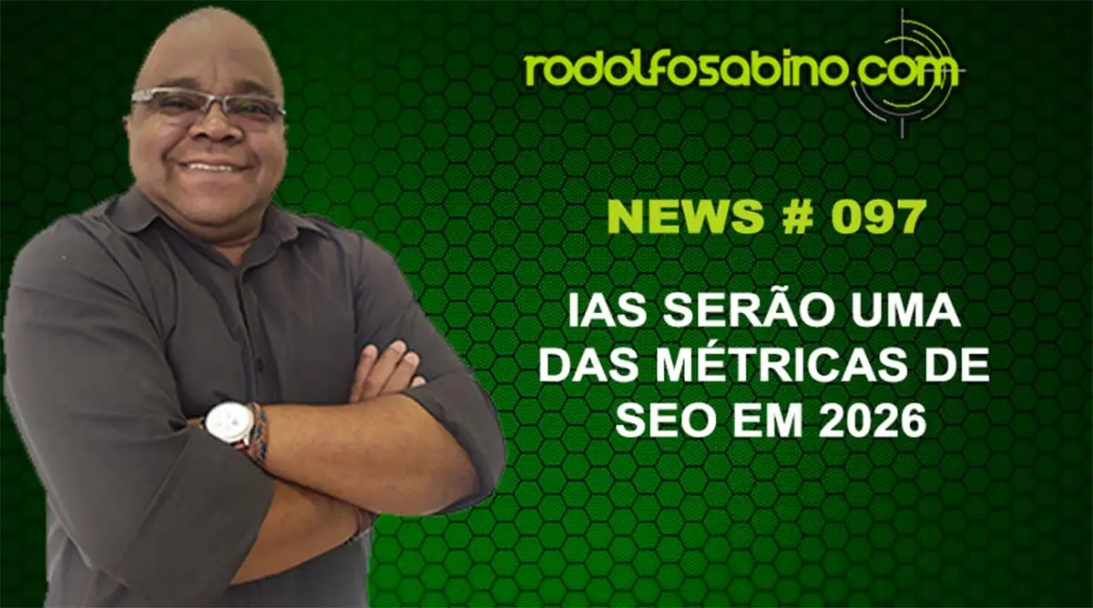 IAs serão uma das Métricas de SEO em 2026