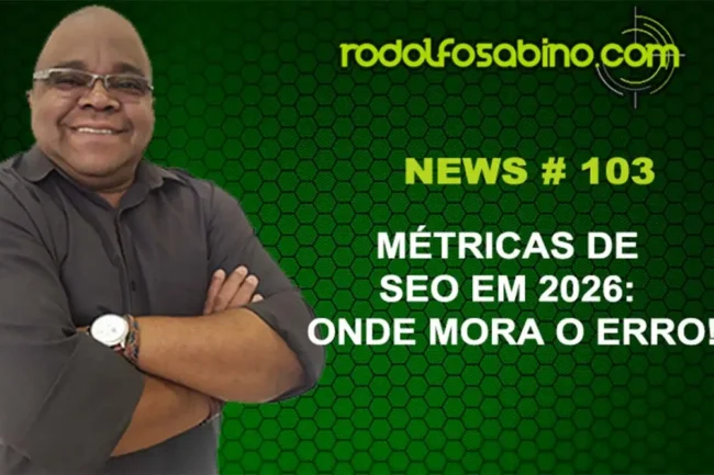 Métricas de SEO em 2026: Onde Mora o Erro