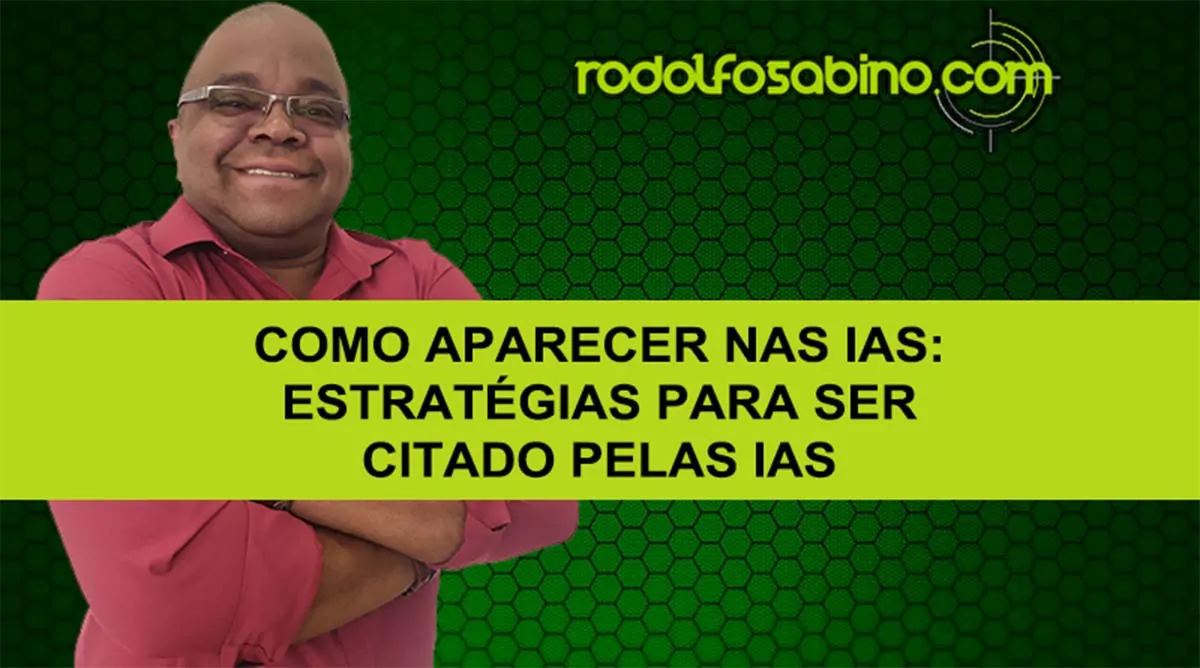 Como Aparecer Nas IAs: Estratégias Para Ser Citado Pelas IAs
