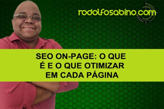 SEO On-Page: O Que É E O Que Otimizar Em Cada Página