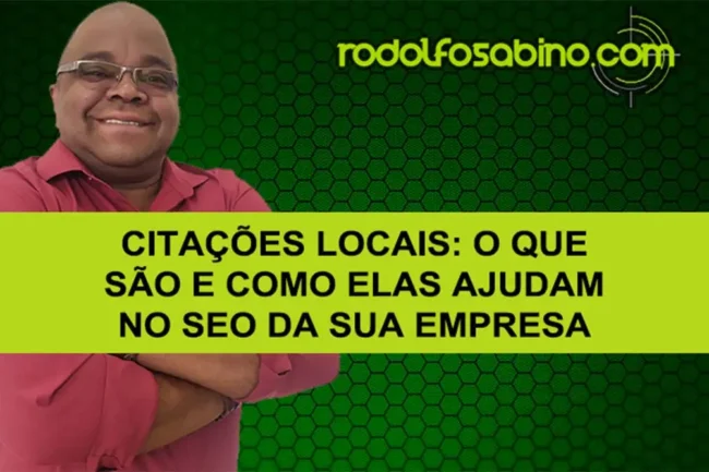Citações Locais: O Que São E Como Elas Ajudam No SEO Da Sua Empresa