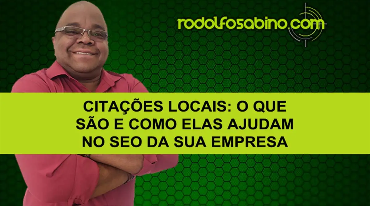 Citações Locais: O Que São E Como Elas Ajudam No SEO Da Sua Empresa