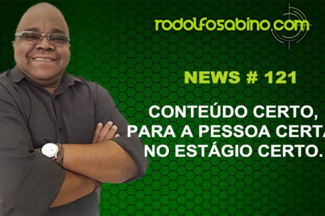 Conteúdo Certo, Para A Pessoa Certa, No Estágio Certo.