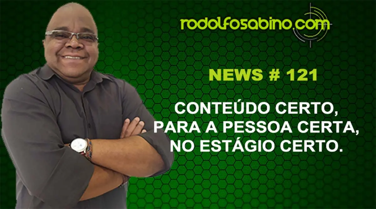 Conteúdo Certo, Para A Pessoa Certa, No Estágio Certo.
