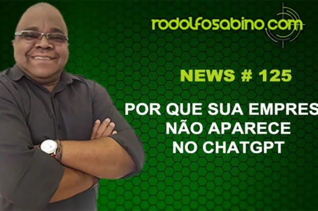 Por Que Sua Empresa Não Aparece No ChatGPT
