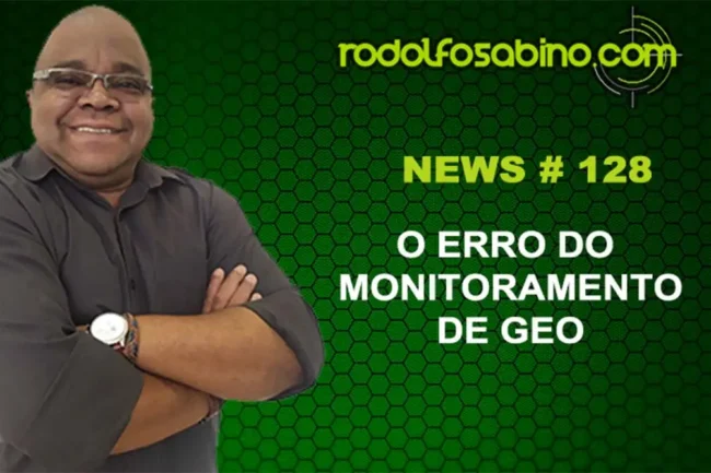 O Erro Do Monitoramento De GEO