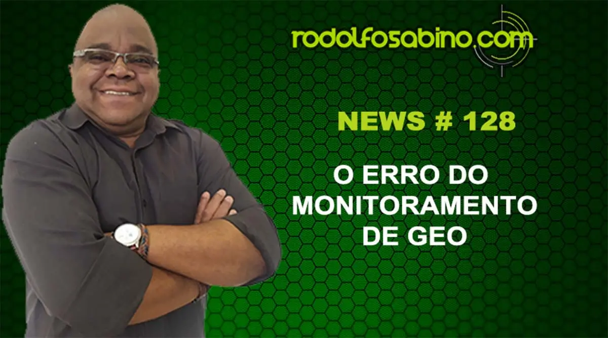 O Erro Do Monitoramento De GEO