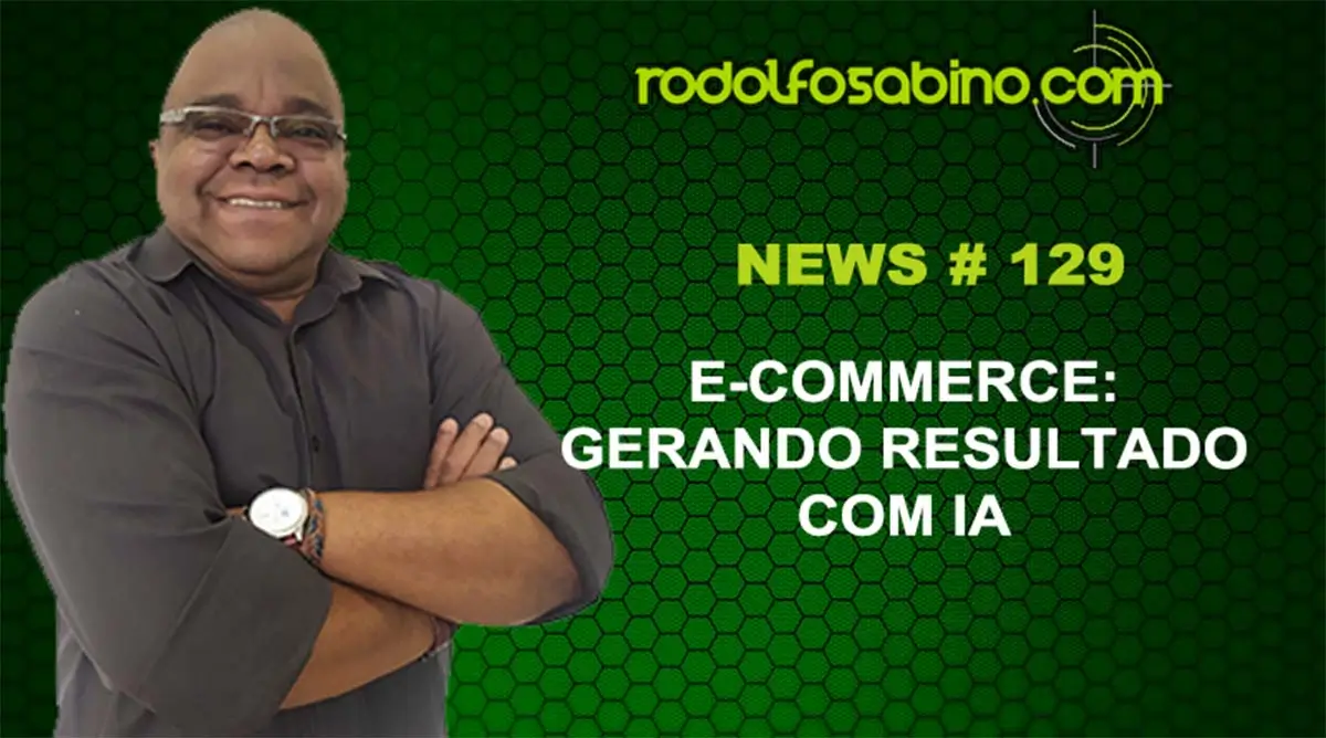 E-Commerce: Gerando Resultado com IA