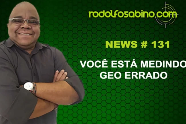Você Está Medindo GEO Errado